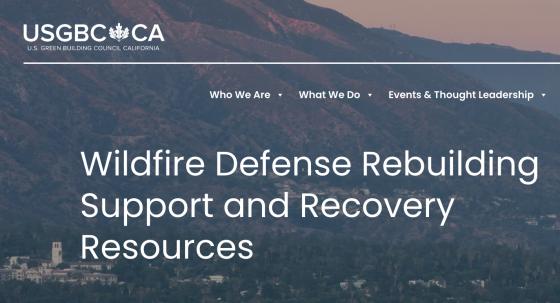 USGBC California's Wildfire Education Efforts - Recovery and Rebuilding