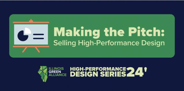 Making the Pitch: Selling High Performance Design, July 31, Chicago