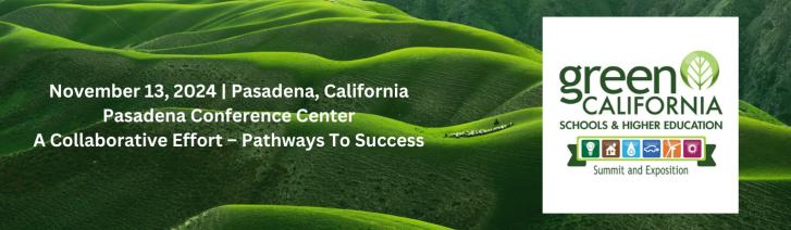 Banner for the Green CA Schools and Higher Education Summit: rolling hills with deep bright green grass