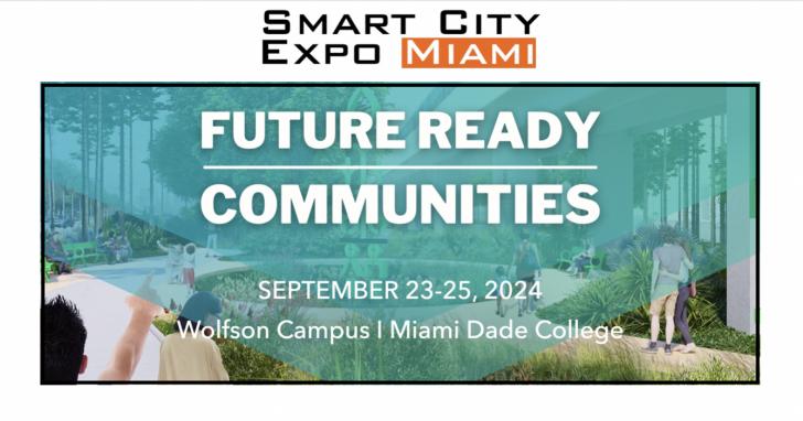 Smart City Expo Miami 2024  - Future Ready Communities