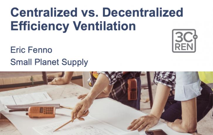 Free Webinar by 3CREN: Centralized versus Decentralized Ventilation Systems