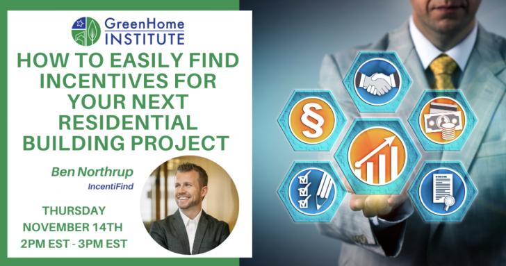 Free GHI Webinar: How to Easily Find Incentives for Your Next Residential Building Project,