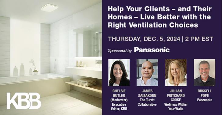 Free Webinar: Help Your Clients – and Their Homes – Live Better with the Right Ventilation Choices