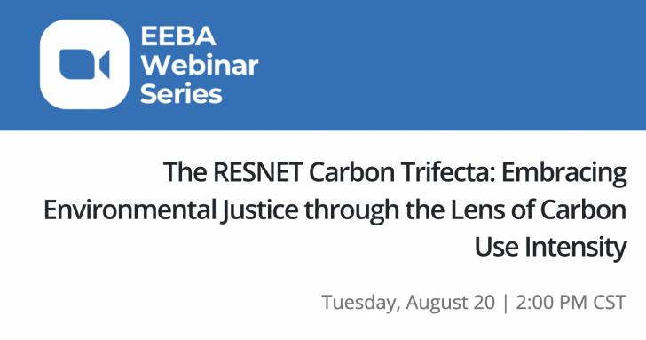 Webinar The RESNET Carbon Trifecta: Embracing Environmental Justice through the Lens of Carbon Use Intensity