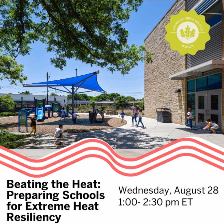 Free Webinar: Beating the Heat: Preparing Schools for Extreme Heat Resiliency, August 28