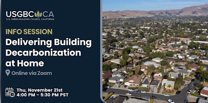 Free Info Session by USGBC California: Delivering Building Decarbonization at Home, November 21