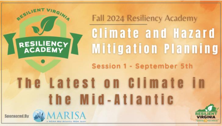 Resiliency Academy Session 1 — The Latest on Climate in the Mid-Atlantic, September 5, 102:30 pm