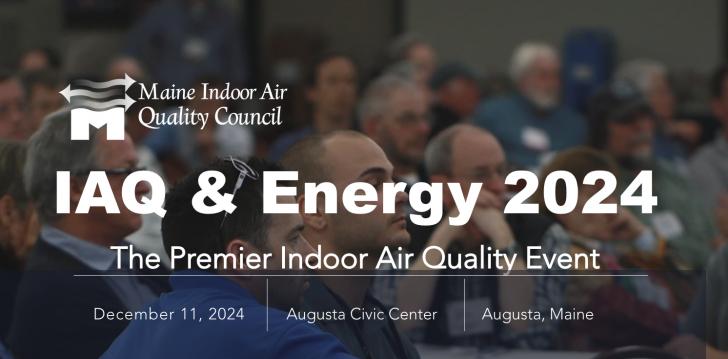 IAQ & Energy 2024, Augusta, Maine