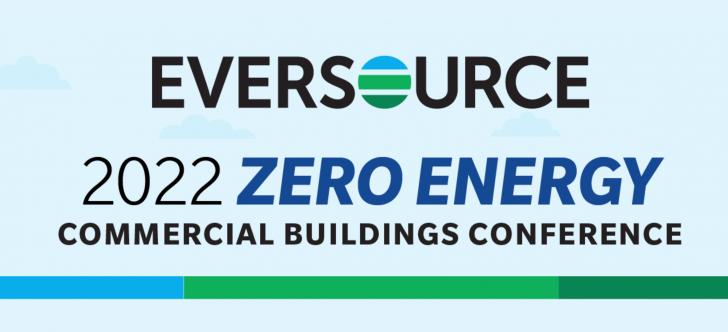 Virtual Event: Eversource 2022 Zero Energy Buildings Conference ...